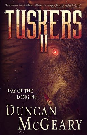 Tuskers II: Day of the Long Pig (Wild Pig Apocalypse, #2)