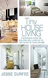Tiny House Living by Jesse Durfee