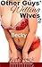 Other Guys Willing Wives 2: Becky (Other Guys' Willing Wives)