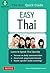 Easy Thai: Learn to Speak Thai Quickly (Includes Downloadable Audio) (Easy Language Series)