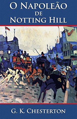 O Napoleão de Notting Hill