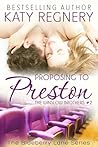 Proposing to Preston