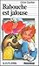 Babouche est jalouse (Premier Roman, No. 7) by Gilles Gauthier