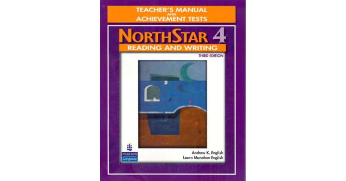 NorthStar Reading and Writing 4Teacher's Manual and Achievement Tests