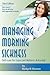 Managing Morning Sickness by Marilyn M. Shannon