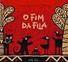 O Fim da Fila