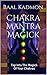 Chakra Mantra Magick: Tap Into The Magick Of Your Chakras (Mantra Magick Series Book 4)
