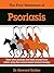The Four Horsemen of Psoriasis: Tame your Psoriasis from within. A Science Based Natural Therapy.