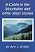 A Cabin in the Mountains and other short stories
