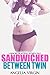 CONTEMPORARY ROMANCE 2015: SANDWICHED BETWEEN TWIN BROTHERS (A BBW Big Beautiful Women Erotica Tale): Threesome Taboo Erotic MMF First Time Sexual Menage ... Taboo Unlimited Series Book 1)
