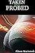 Taken and Probed (An Alien and BBW Erotic Romance)
