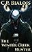 The Winter Creek Hunter (Th...
