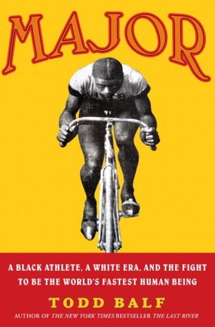 Major: A Black Athlete, a White Era, and the Fight to Be the World's Fastest Human Being (Hardcover)