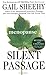The Silent Passage: Revised and Updated Edition