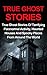 True Ghost Stories by Jo Lavine