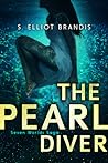 The Pearl Diver by S. Elliot Brandis