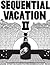 Sequential Vacation #2 by Sar Shahar Sequential Vacation #2 by Sar Shahar