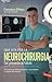 Una vita per la neurochirurgia: Tra presente e futuro. Un'eccellenza italiana racconta il suo mestiere e i segreti del cervello (Italian Edition)