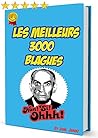 3000 Blagues: les meilleurs blagues (French Edition)