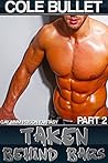 Taken Behind Bars Part 2 (Taken Behind Bars #2)