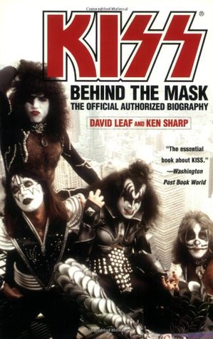 KISS: Behind the Mask - Official Authorized Biography (Paperback)