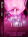 Secrets I Neva Told Secrets I Neva Told
