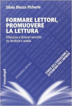 Formare lettori, promuovere la lettura. Riflessioni e itinerari narrativi tra territorio e scuola