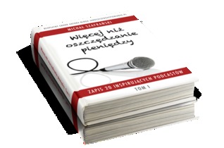 Więcej niż oszczędzanie pieniędzy – Tom I