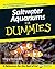 Saltwater Aquariums For Dum...