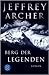 Der Berg der Legenden by Jeffrey Archer