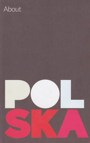 About Polska. An Insider Guide for Outsiders