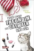 Meine beste Freundin, der Catwalk und ich