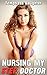Nursing My Step Doctor by Temptress Daughter