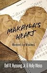 Makayla's Heart:  Moment by Moment