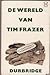 De wereld van Tim Frazer (Tim Frazer, #1)