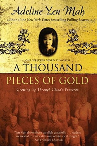 A Thousand Pieces of Gold: Growing Up Through China's Proverbs (Paperback)