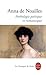 Anthologie poétique et romanesque by Anna de Noailles