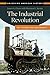 The Industrial Revolution: Key Themes and Documents (Unlocking American History)