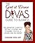 The Get it Done Diva's Guide to Business: The Definitive Guide to Getting it Done and Standing Out as a Leader and an Expert
