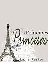 Ni Príncipes. Ni Princesas. (Spanish Edition)