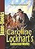 Caroline Lockhart’s Collected Works: Lonesome Land, The Range Dwellers, and More! (5 Works): Western Romance Novels