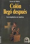 Colón llegó después: Los templarios en América