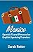 MEXICO: SPANISH TRAVEL PHRASES for ENGLISH SPEAKING TRAVELERS: The most useful 1.000 phrases to get around when travelling in Mexico