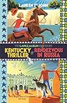 Kentucky Thriller / Rendezvous in Russia (Laura Marlin Mysteries #3-4)