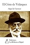 El Cristo de Velázquez El Cristo de Velázquez