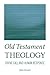 Old Testament Theology: Div...