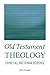 Old Testament Theology by John Kessler