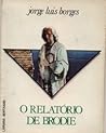 O Relatório de Brodie by Jorge Luis Borges