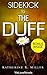 Sidekick - The DUFF: (Desig...