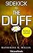 Sidekick - The DUFF: (Designated Ugly Fat Friend) by Kody Keplinger